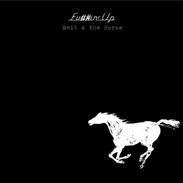 Neil Young & The Horse | Fu##in' Up (2LP) April 26