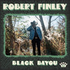 Robert Finley | Black Bayou (Std Black) Oct 27