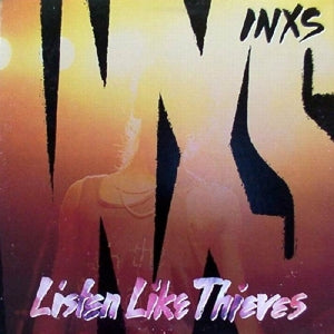 INXS | Listen Like Thieves