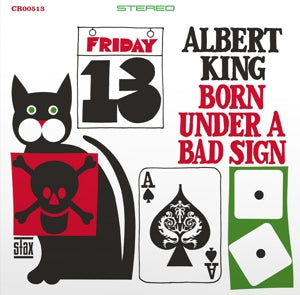Albert King | Born Under A Bad Sign