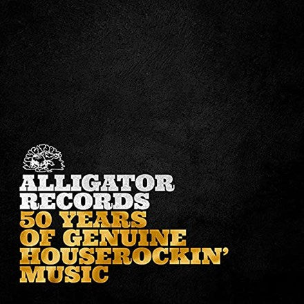 Various | Alligator Records : 50 Years Of Genuine Houserockin' Music (2LP)