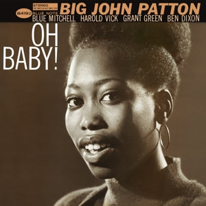 Big John Patton | Oh Baby! (Blue Note Classic)