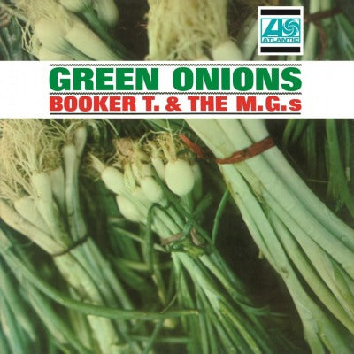 Booker T & The M.G.s | Green Onions (Deluxe 60th Anniversary - Green)