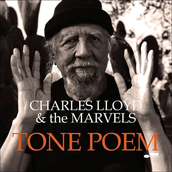 Charles Lloyd & The Marvels  | Tone Poem - 2LP (Blue Note Tone Poet Series)