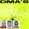 DMA's | How Many Dreams