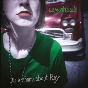 Lemonheads, The | It's A Shame About Ray (2LP 30th Anniversary)