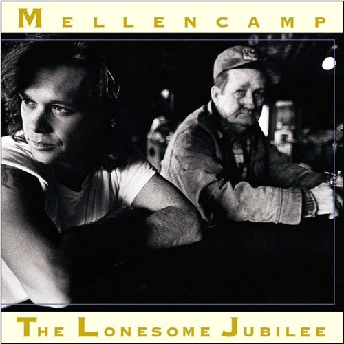 John Mellencamp | The Lonesome Jubilee